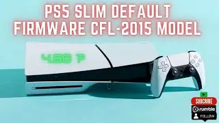 PS5 Slim Default Firmware ( CFL - 2015 Model )