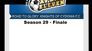 Xpert Eleven Road to Glory: Knights of Cydonia - Season 29 Finale