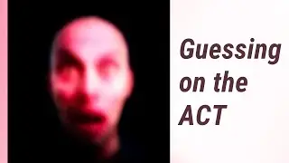 Master the Art of Guessing on the ACT