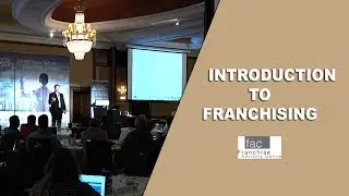 Introduction to Franchising: What every Franchisor and Franchisee should know