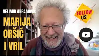 Velimir Abramović: MARIJA OR&Scaron;IĆ I VRIL &bull; Od Roericha do Tesle i geopolitika balkanske psihe