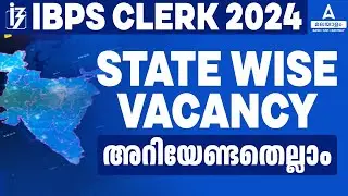 IBPS CLERK State Wise Vacancy 2024 Malayalam | IBPS Clerk State Wise Vacancy Analysis