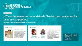 Conversatorio: ¿Cómo implementar un modelo de Gestión por competencias en el sector público?