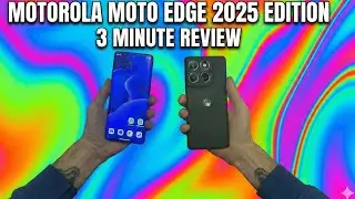Motorola Moro Edge 2025 3 min Hands On Review. 