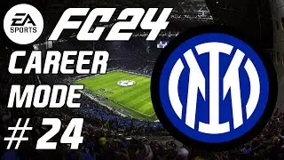 EA FC 24 Inter Milan Career Mode #24 