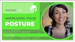 Singing: How to improve your posture