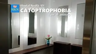 Mental Health 101: CATOPTROPHOBIA: Fear of Mirrors