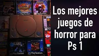 Los mejores juegos de terror para PLAYSTATION 1