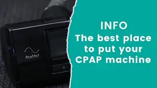 The Best Place To Put Your CPAP Machine