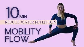 Day 1 | Mobility Flow | 10 minutes | Reduce Water Retention | 7 Day Mobility Plan