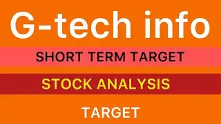 G TECH INFO TRAINING LTD SHARE ANALYSIS STOCK TARGET ❇️ G TECH INFO TRAINING SHARE NEWS 23-06-2024