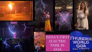 Thunder world Goa | INDIA'S FIRST ELECTRIC PARK IN GOA | Super thrilling show in Goa | GOA | Beaches