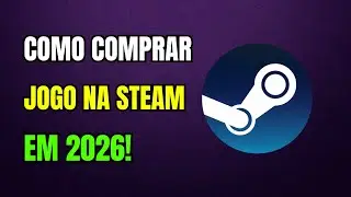 COMO COMPRAR UM JOGO NA STEAM 2026