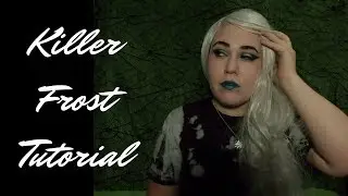 Killer Frost Makeup Tutorial