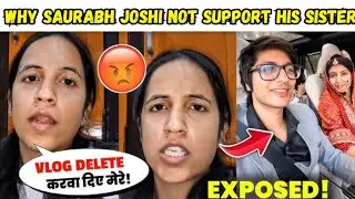 Saurabh Joshi Family Controversy | Sister Wedding Vlog Removed | No Support? EXPOSE | harshita josi