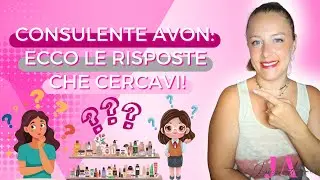Diventare Consulente Avon: ecco le risposte che cercavi!