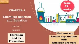 The effect of Oxidation in everyday life - CORROSION| Class-10 Science Ch-1 Part-12 | CBSE |NCERT|
