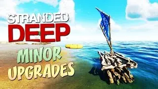 STARTING TO FEEL LIKE HOME! - Stranded Deep Gameplay #2