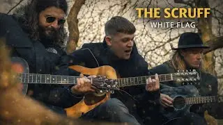 The Scruff - White Flag [Live]