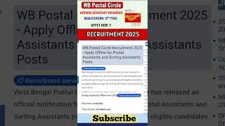 WB Postal Circle Assistant and Sorting Assistant Recruitment 2025 #governmentjobs #postoffice