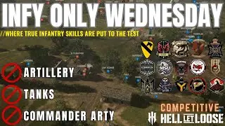 Hell Let Loose - Infantry Only Wednesday - SMDM - AA Network - Competitive Console HLL