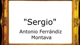 Sergio - Antonio Ferrándiz Montava [Pasodoble]