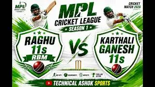 LIVE !! MPL SEASON -1 !! GANESH 11S  vS RAGHU 11S  !!