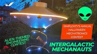 Alien-Themed Engineering Contest | Simplexity Team: Intergalactic Mechanauts