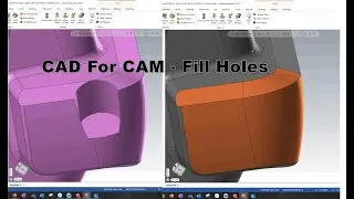 CAD For CAM - Fill Holes |CAM SPECIALIZE|