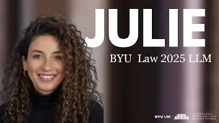 Julie Khouri BYU Law School 2025 LLM