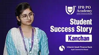 Kanchan&rsquo;s Journey from Trainee to Assistant Manager | IPB PO Academy Success Story