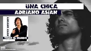 ‪UNA CHICA - ADRIANO ASIAN - 2016 Latin house dance music