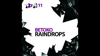 Betoko - Raindrops (Agent Toga remix)