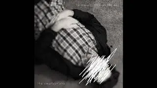 the smallest one - shaky hands