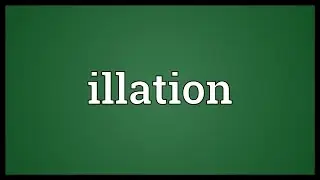 Illation Meaning