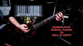 Annihilator Ballistic Sadistic - Will It Riff Like Alice In Hell?
