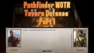 Pathfinder Wrath of the Righteous: Tavern Defense Part 1