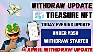 Treasure NFT Withdrawal |Treasure NFTNew updates |Treasure NFT Spac Listing 15April | Treasure NFT