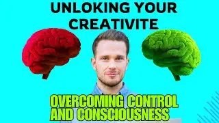 Unlocking Creativity: Overcoming Control and Consciousness. #systems thinking #self improvement