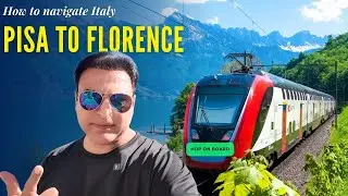 Pisa to Florence by Train | Stunning Tuscan Views | Bilal Sher