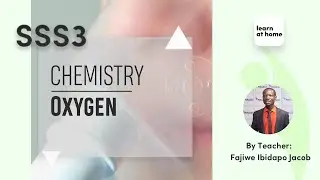 SSS3 Chemistry: Oxygen