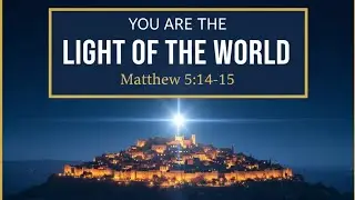 Light of the World: No More Hiding | Matthew 5:14-15 Explained Simply 