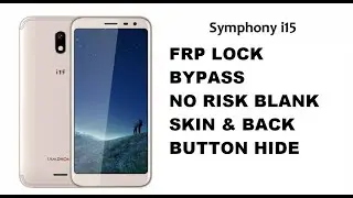SYMPHONY i15 FRP LOCK REMOVE SOLUTION NO RISK BLANK LCD