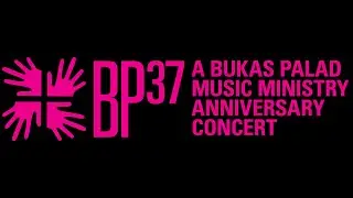 Easter Suite from BP37: Bukas Palad's 37th Anniversary Concert
