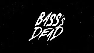 REV - BASS'S DEAD (Official video)