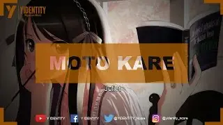 [Nighrcore] Moto Kare - Juliet