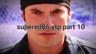 supered86 ytp part 10 season 2