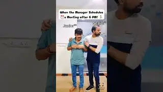 When the Manager Schedules⏰ a Meeting After 6 PM🏃@YouTube  #funny #shorts #corporatelife