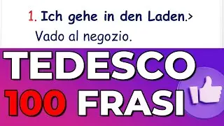 TEDESCO - 100 FRASI PER PRINCIPIANTI -