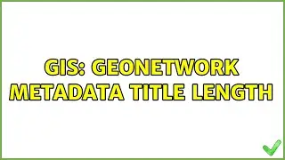 GIS: Geonetwork metadata title length